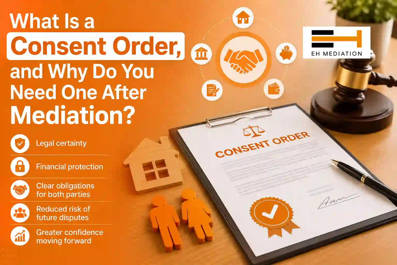 What Is a Consent Order, and Why Do You Need One After Mediation Southampton?